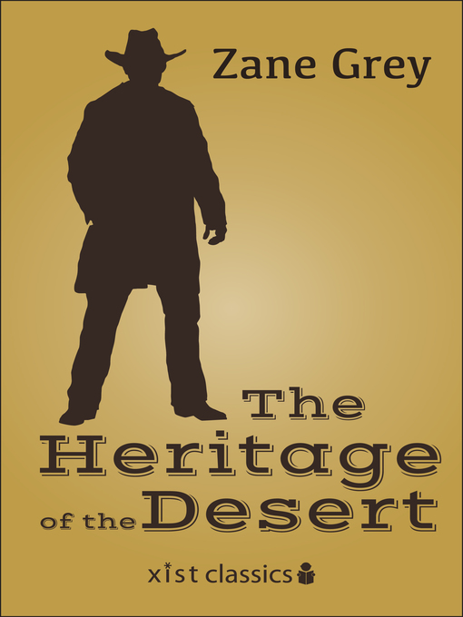 Title details for The Heritage of the Desert by Zane Grey - Available
